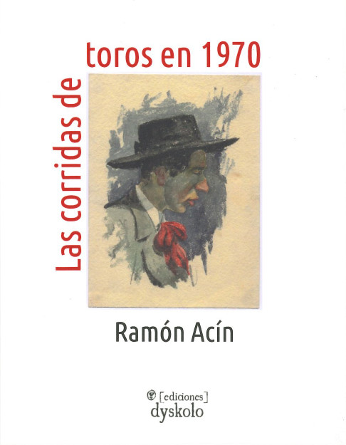 CORRIDAS DE TOROS EN 1970, LAS