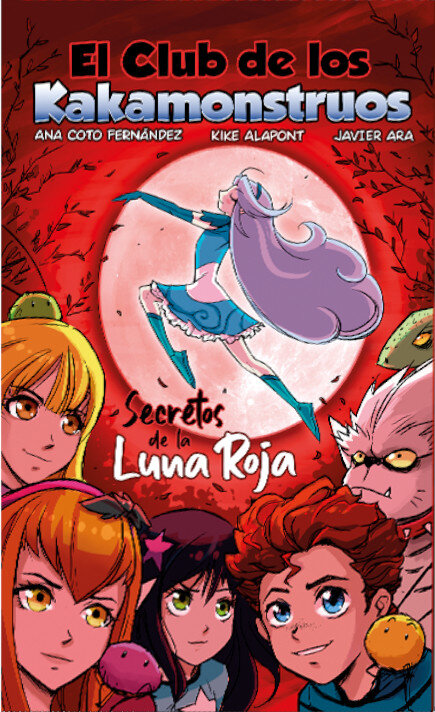 CLUB DE LOS KAKAMONSTRUOS, EL. SECRETOS DE LA LUNA ROJA