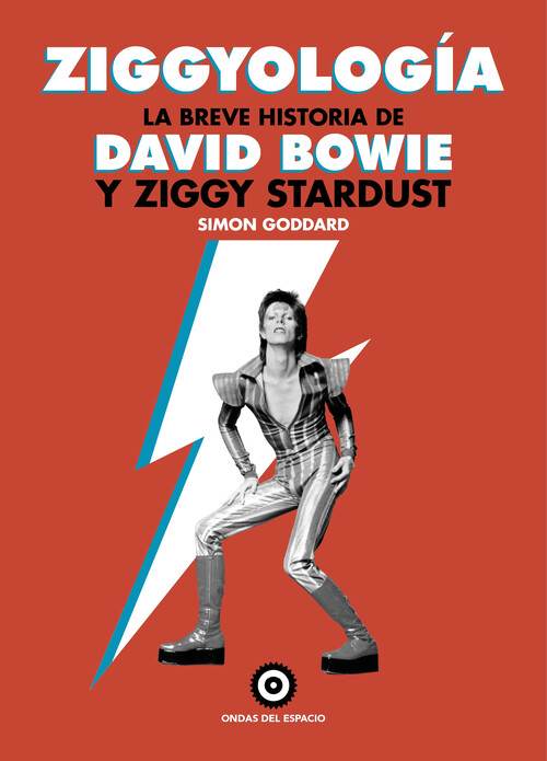 ZIGGYOLOGIA: LA BREVE HISTORIA DE DAVID BOWIE Y ZIGGY STARDU