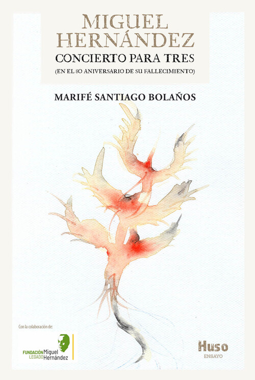 MIGUEL HERNANDEZ CONCIERTO PARA TRES