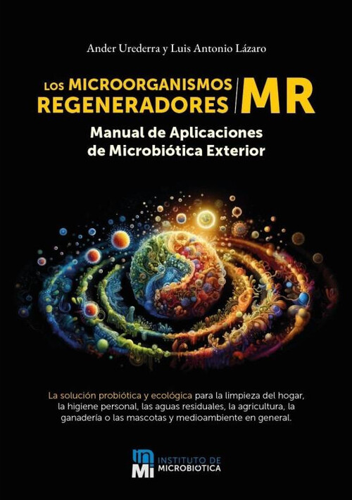 MICROORGANISMOS REGENERADORES, LOS