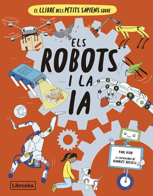 LLIBRE DELS PETITS SAPIENS SOBRE ELS ROBOTS I LA INTEL�LIGEN