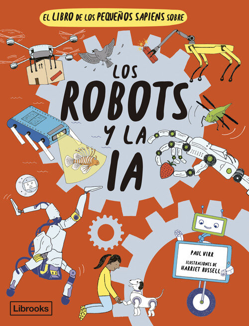 LIBRO DE LOS PEQUE�OS SAPIENS SOBRE LOS ROBOTS Y LA IA, EL