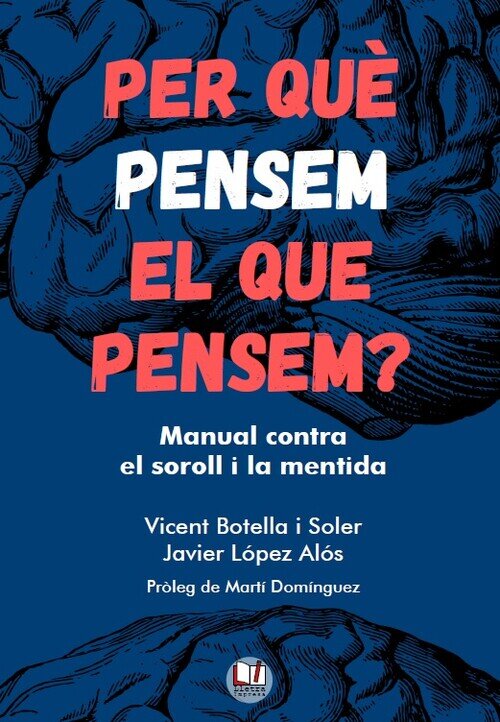 PER QUE PENSEM EL QUE PENSEM?