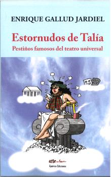 ESTORNUDOS DE TALIA. PESTIOS FAMOSOS DEL TEATRO UNIVERSAL