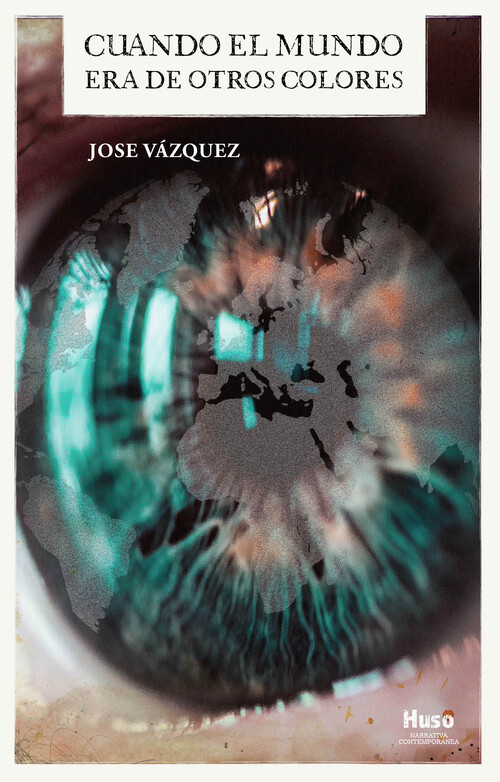 CUANDO EL MUNDO ERA DE OTROS COLORES