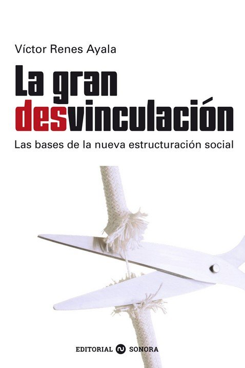 GRAN DESVINCULACION, LA