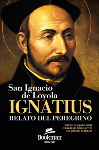 IGNATIUS. RELATO DEL PEREGRINO