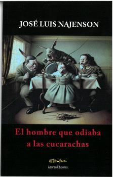 HOMBRE QUE ODIABA A LAS CUCARACHAS, EL