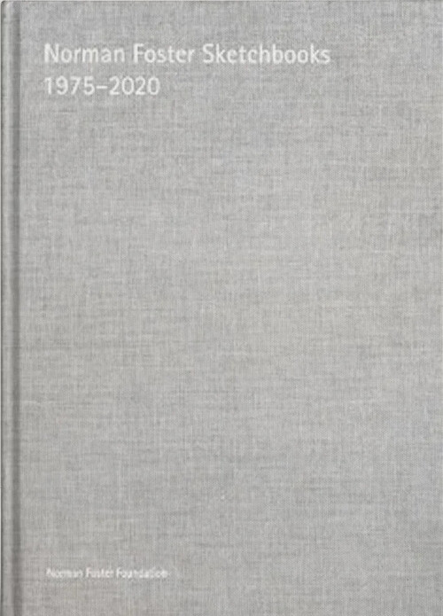 NORMAN FOSTER SKETCHBOOKS VOLUME V 1996-2000