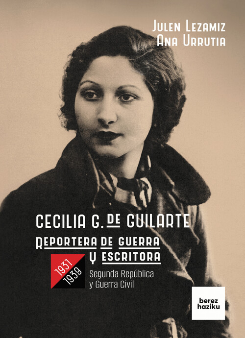 CECILIA G. DE GUILARTE. REPORTERA DE GUERRA Y ESCRITORA