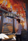 VINCULO DE LOS GUARDIANES, EL