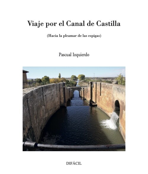 VIAJE POR EL CANAL DE CASTILLA