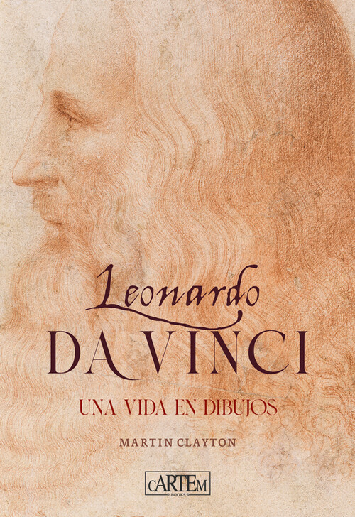 LEONARDO DA VINCI. UNA VIDA EN DIBUJOS