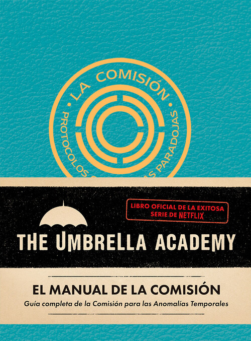MANUAL DE LA COMISION, EL. THE UMBRELLA ACADEMY.