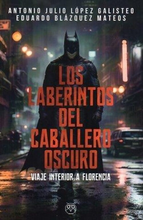 LABERINTOS DEL CABALLERO OSCURO, LOS