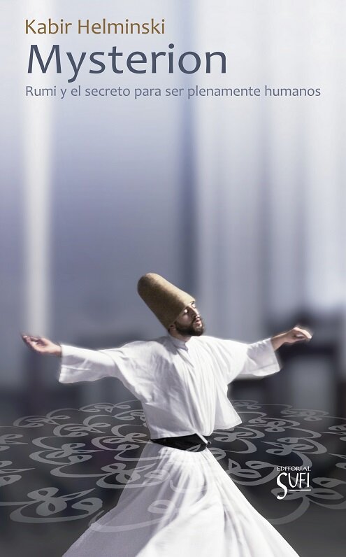 PRESENCIA VIVA : EL CAMINO SUFI