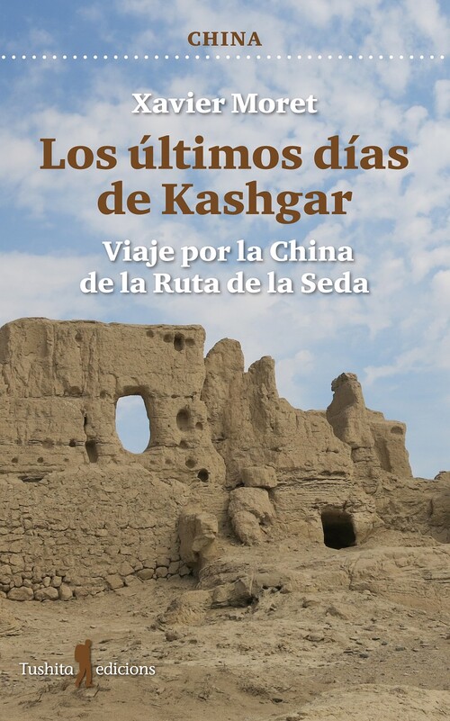 ULTIMOS DIAS DE KASHGAR, LOS
