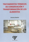 TRATAMIENTOS TERMICOS DE CONSERVACION Y TRANSFORMACION DE LO