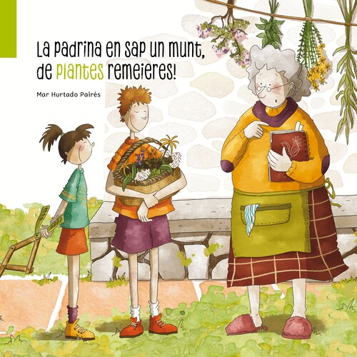 PADRINA EN SAP UN MUNT, DE PLANTES REMEIERES!, LA