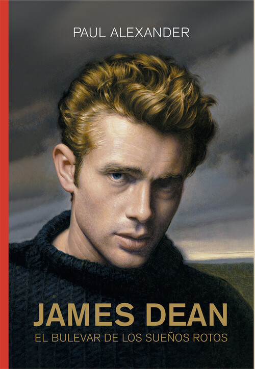 JAMES DEAN EL BOULEVARD DE LOS SUEOS ROTOS