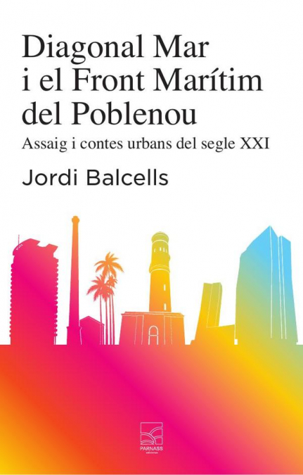 DIAGONAL MAR I EL FRONT MARITIM DEL POBLENOU