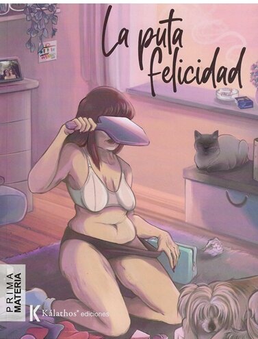 PUTA FELICIDAD, LA
