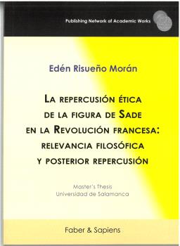 REPERCUSION ETICA DE LA FIGURA DE SADE EN LA REVOLUCION FRAN