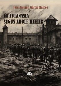 EUTANASIA SEGUN ADOLF HITLER, LA