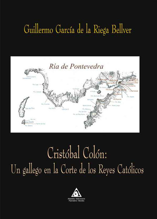 CRISTOBAL COLON: UN GALLEGO EN LA CORTE DE REYES CATOLICOS