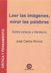LEER LAS IMAGENES, MIRAR LAS PALABRAS