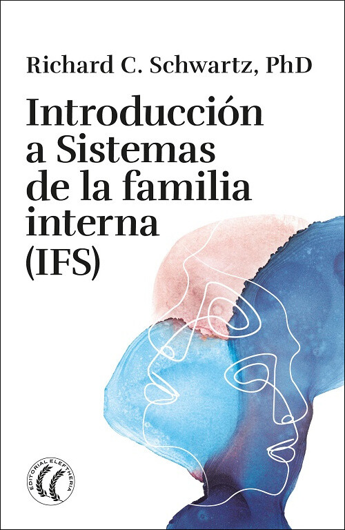 INTRODUCCION A SISTEMAS DE LA FAMILIA INTERNA (IFS)