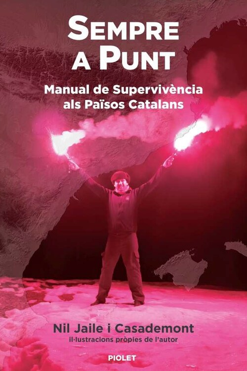 SEMPRE A PUNT. MANUAL DE SUPERVIVENCIA ALS PAISOS CATALANS