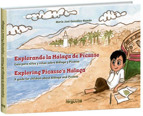 EXPLORANDO LA M�LAGA DE PICASSO GUIA BILINGUE PARA NI�OS Y