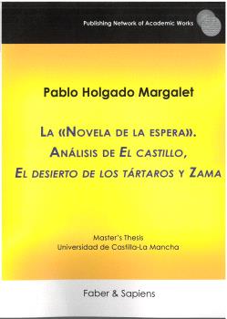 NOVELA DE LA ESPERA, LA. ANALISIS DE EL CASTILLO, EL DESIERT