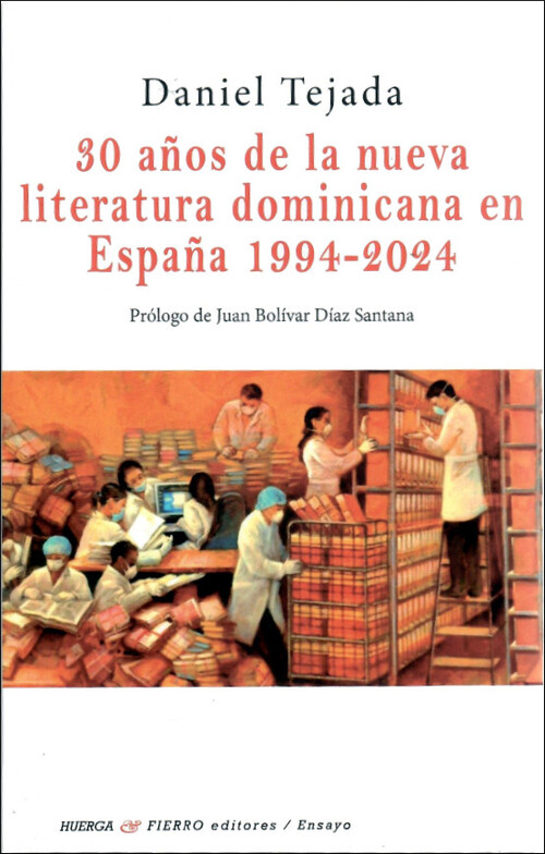30 AOS DE LA NUEVA LITERATURA DOMINICANA EN ESPAA 1994-202