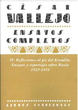 ENSAYOS COMPLETOS IV: REFLEXIONES AL PIE DEL KREMLIN. ENSAYO