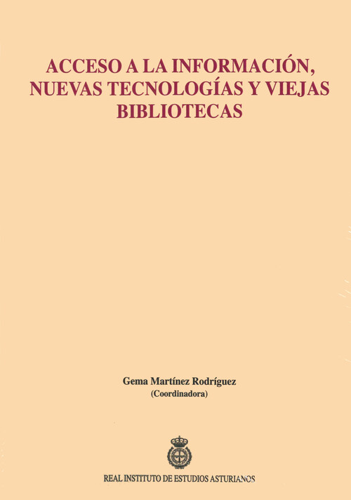 ACCESO A LA INFORMACION, NUEVAS TECNOLOGIAS Y VIEJAS BIBLIO