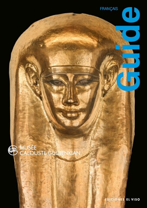 GUIDE DU MUSEE CALOUSTE GULBENKIAN