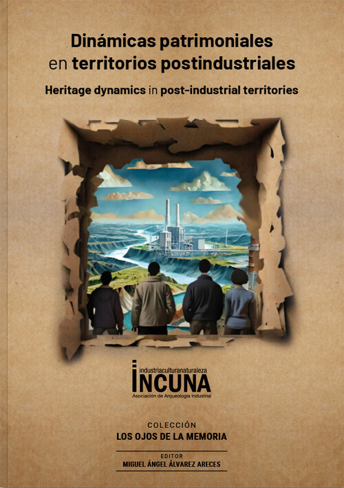 DINAMICAS PATRIMONIALES EN TERRITORIOS POSTINDUSTRIALES