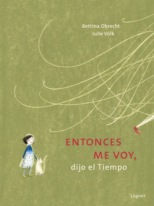 ENTONCES ME VOY, DIJO EL TIEMPO