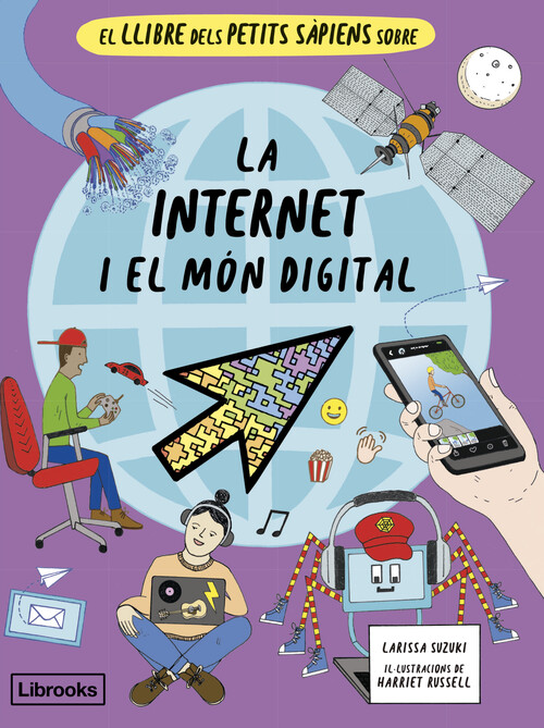 LLIBRE DELS PETITS SAPIENS SOBRE LA INTERNET I EL MON DIGITA