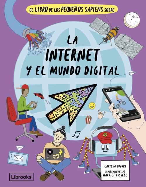 LIBRO DE LOS PEQUE�OS SAPIENS SOBRE LA INTERNET Y EL MUNDO D