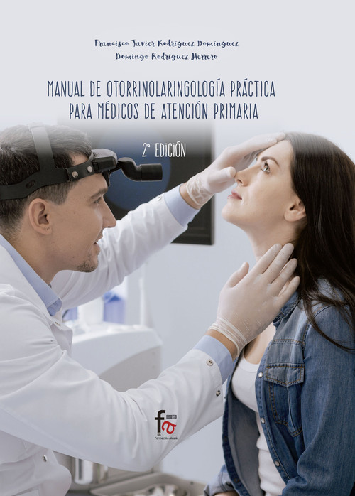 MANUAL DE OTORRINOLARINGOLOGIA PARACTICA PARA MEDICOS EN ATE