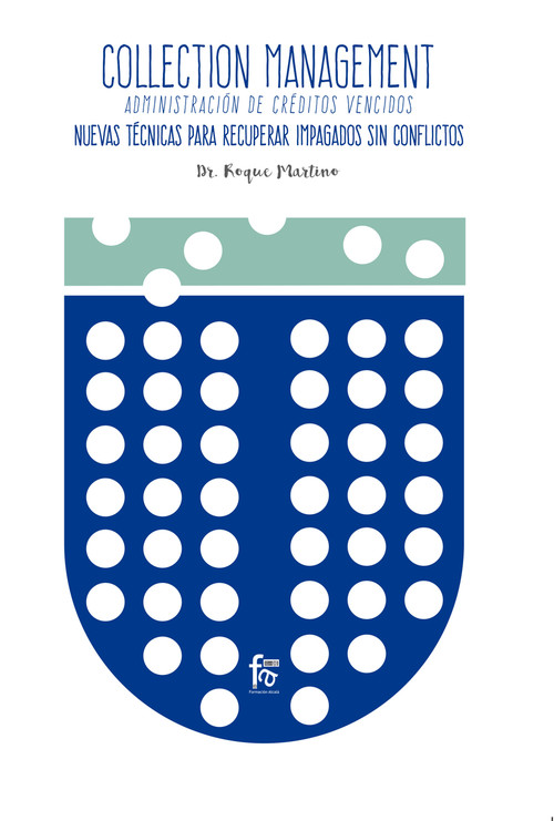 COLLECTION MANAGEMENT. ADMINISTRACION DE CREDITOS VENCIDOS.