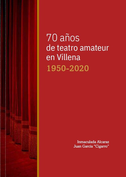 70 A�OS DE TEATRO AMATEUR EN VILLENA