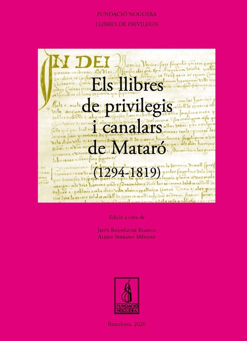 ELS LLIBRES DE PRIVILEGIS I CANALARS DE MATARO (1294-1819)