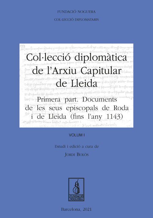 COLLECCIO DIPLOMATICA DE L'ARXIU CAPITULAR DE LLEIDA. VOLUM