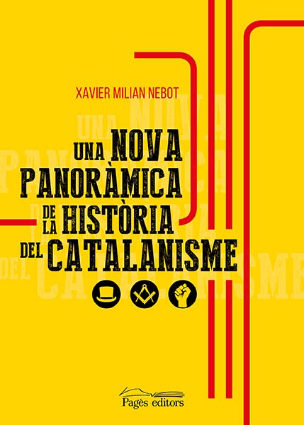 UNA NOVA PANORAMICA DE LA HISTORIA DEL CATALANISME