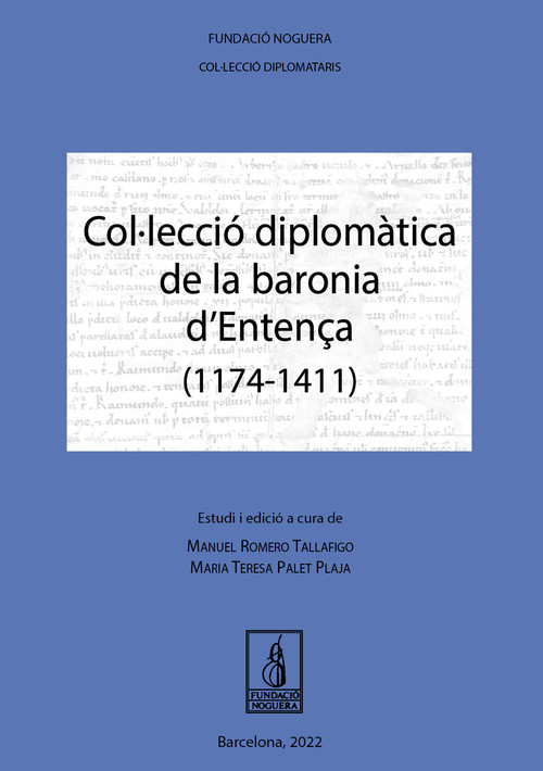 COLLECCIO DIPLOMATICA DE LA BARONIA D'ENTENA (1174-1411)
